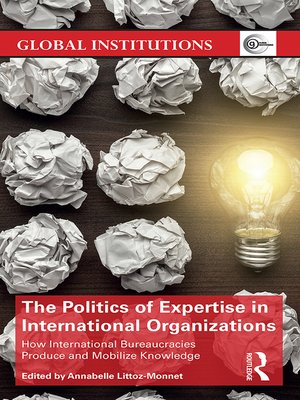 cover image of The Politics of Expertise in International Organizations